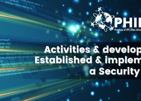 PHIDIAS Activities and development: Established and implemented a security policy